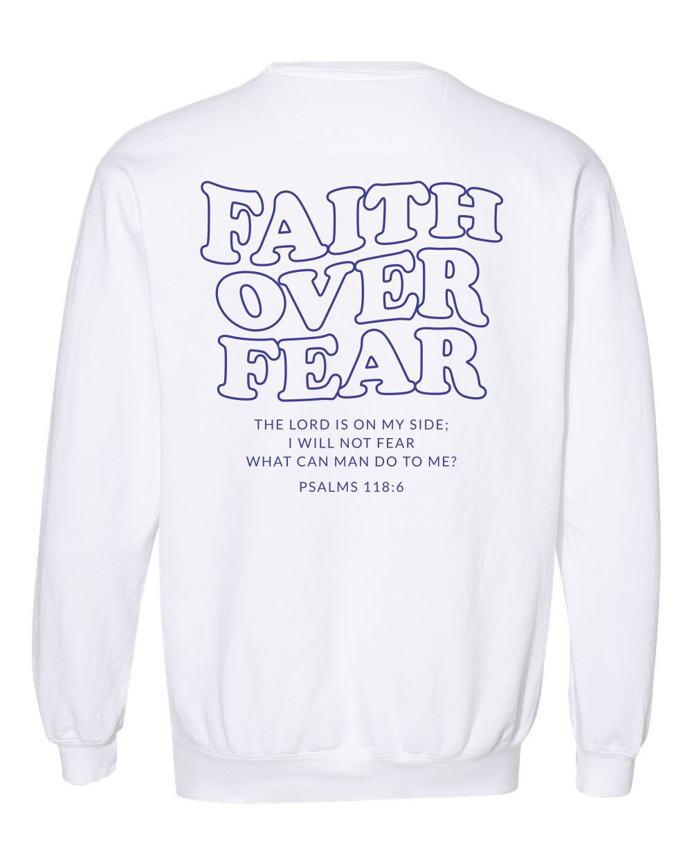 Faith Over Fear Comfort Color Sweatshirt